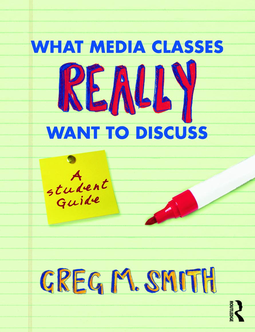 What Media Classes Really Want to Discuss Media & Communication