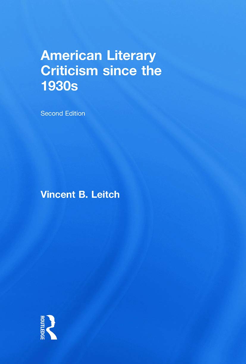 American Literary Criticism Since the 1930s Contemporary literature