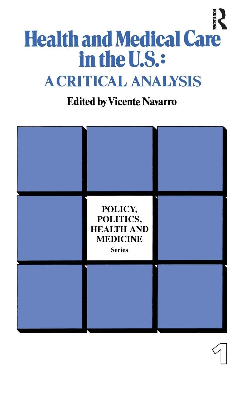 Health and Medical Care in the U.S. Medicine