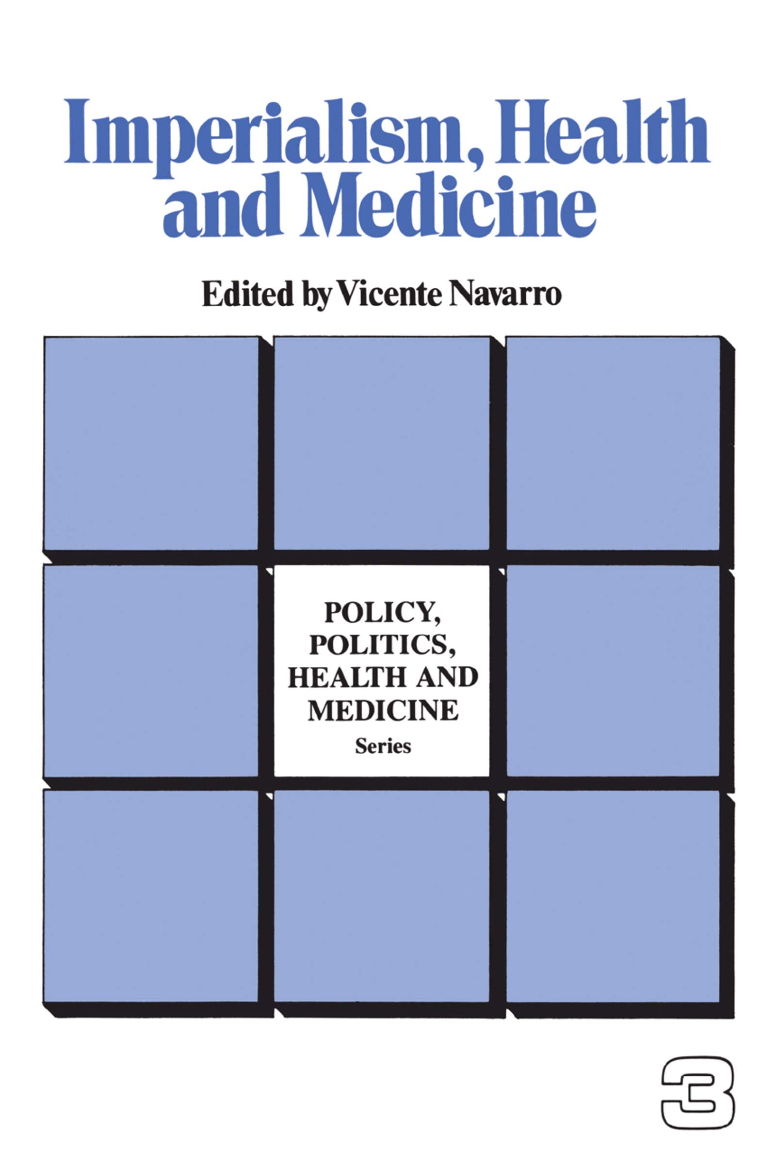 Imperialism, Health and Medicine Medicine
