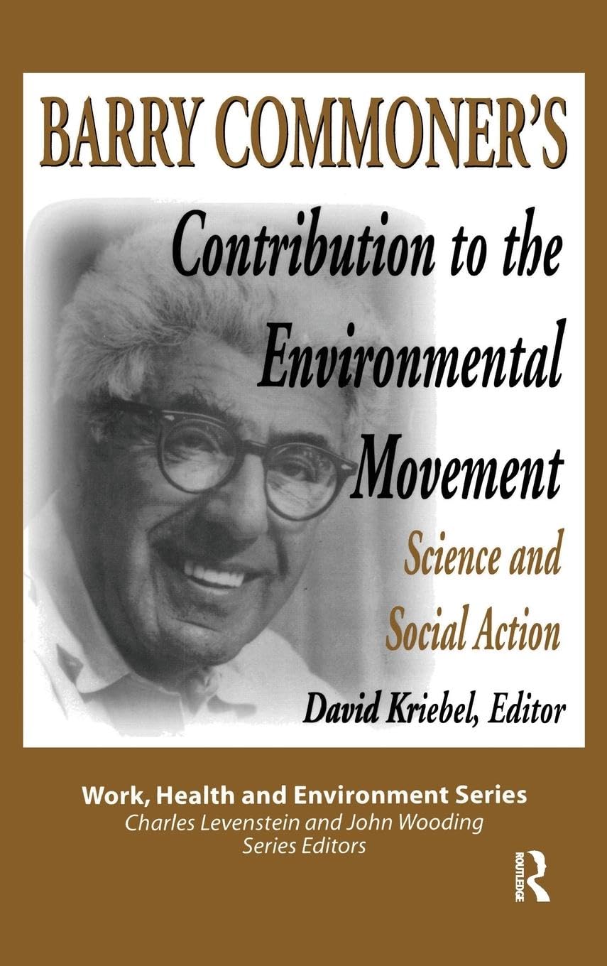Barry Commoner's Contribution to the Environmental Movement Medicine