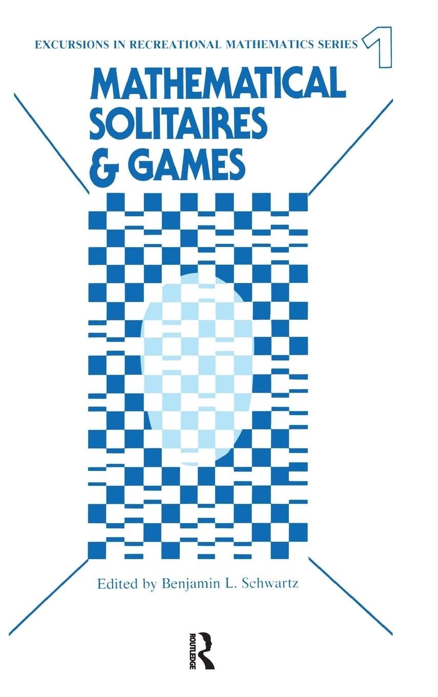 Mathematical Solitaires and Games Leisure & Fun