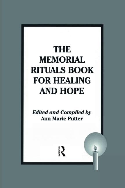 The Memorial Rituals Book for Healing and Hope book