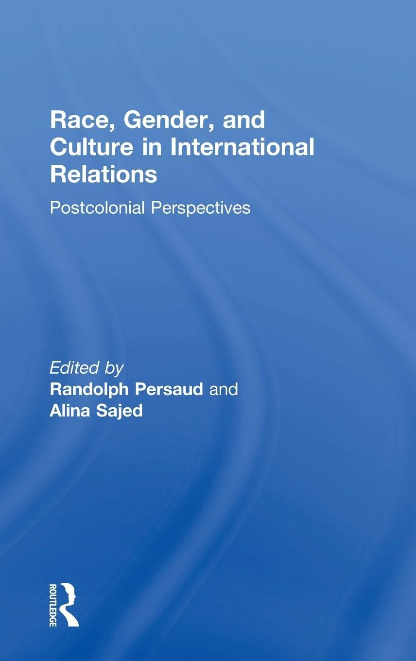 Race, Gender, and Culture in International Relations Books