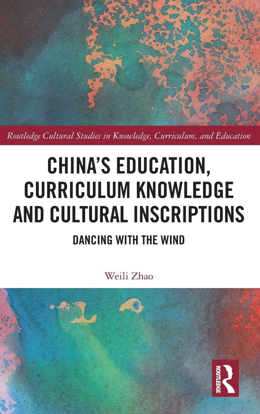 China's Education, Curriculum Knowledge and Cultural Inscriptions Philosophy