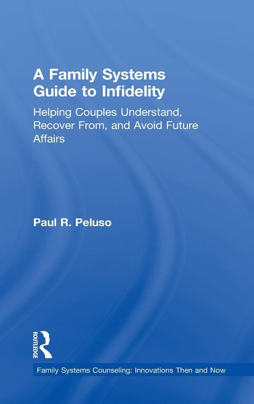 A Family Systems Guide to Infidelity Social Sciences