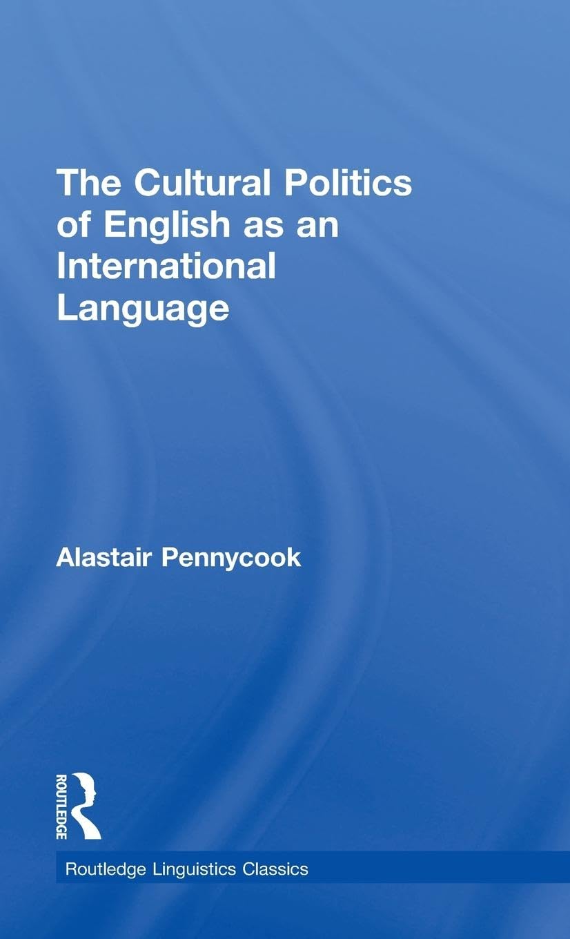 The Cultural Politics of English as an International Language Social Sciences