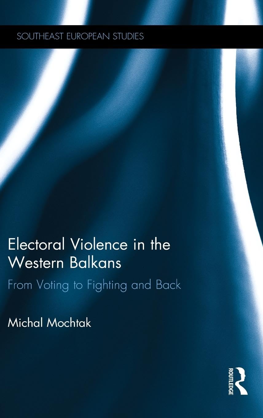Electoral Violence in the Western Balkans Books