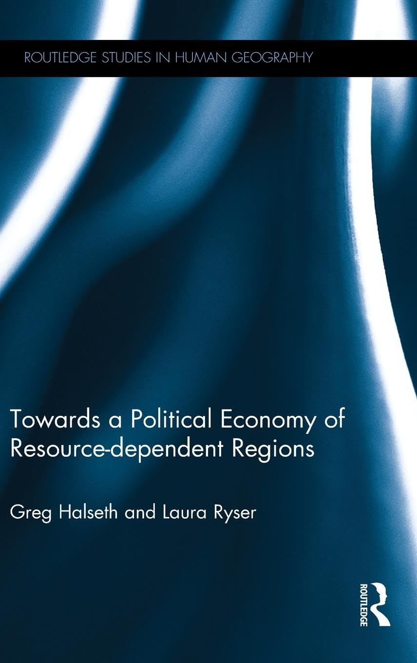 Towards a Political Economy of Resource-dependent Regions Social Sciences