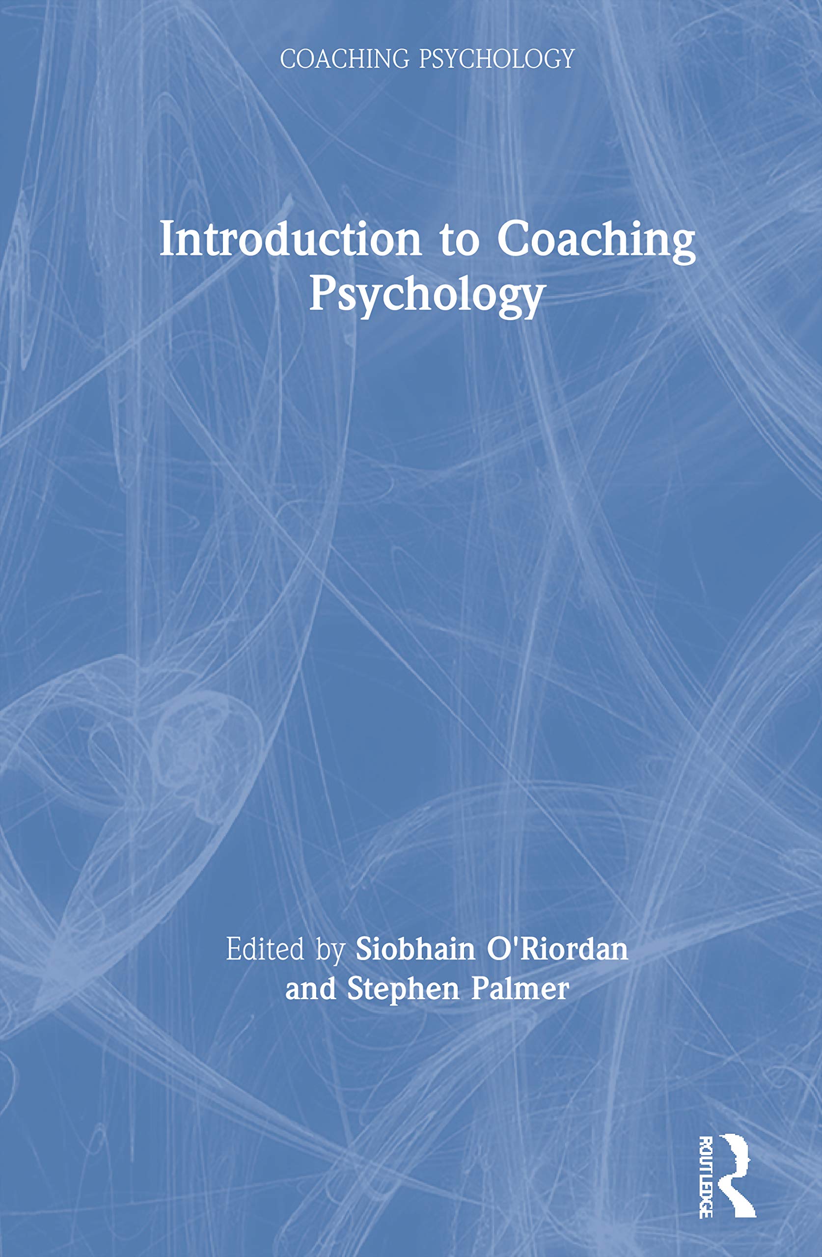 Introduction to Coaching Psychology Social Sciences