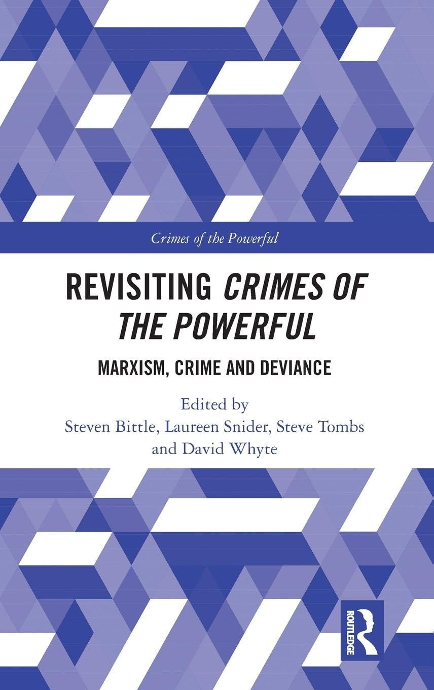 Revisiting Crimes of the Powerful Law