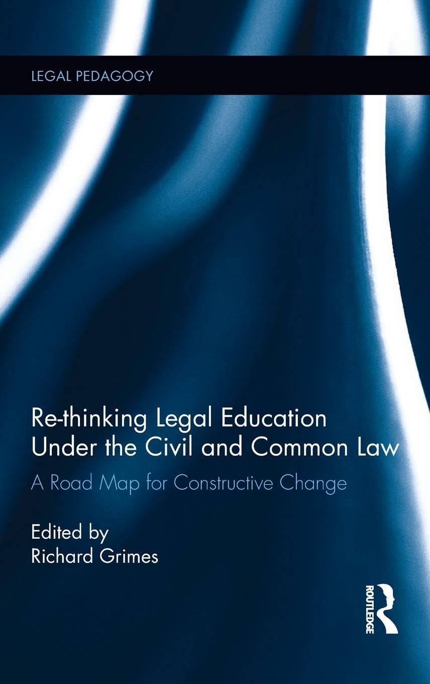 Re-thinking Legal Education under the Civil and Common Law Law