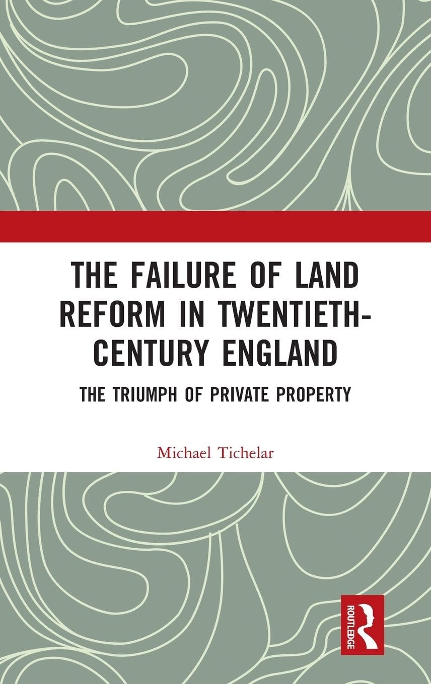The Failure of Land Reform in Twentieth-Century England Books