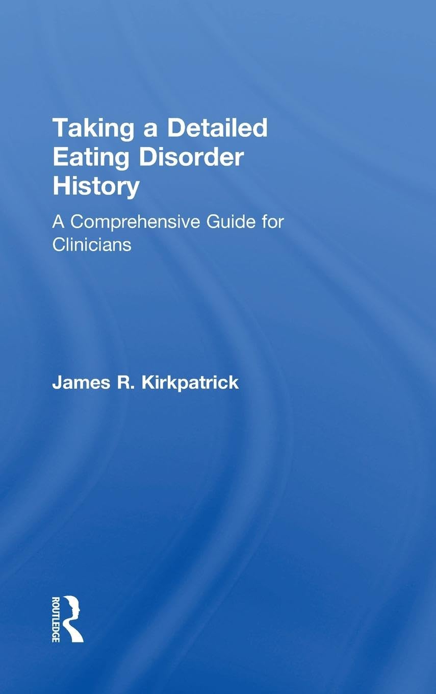 Taking a Detailed Eating Disorder History Medicine