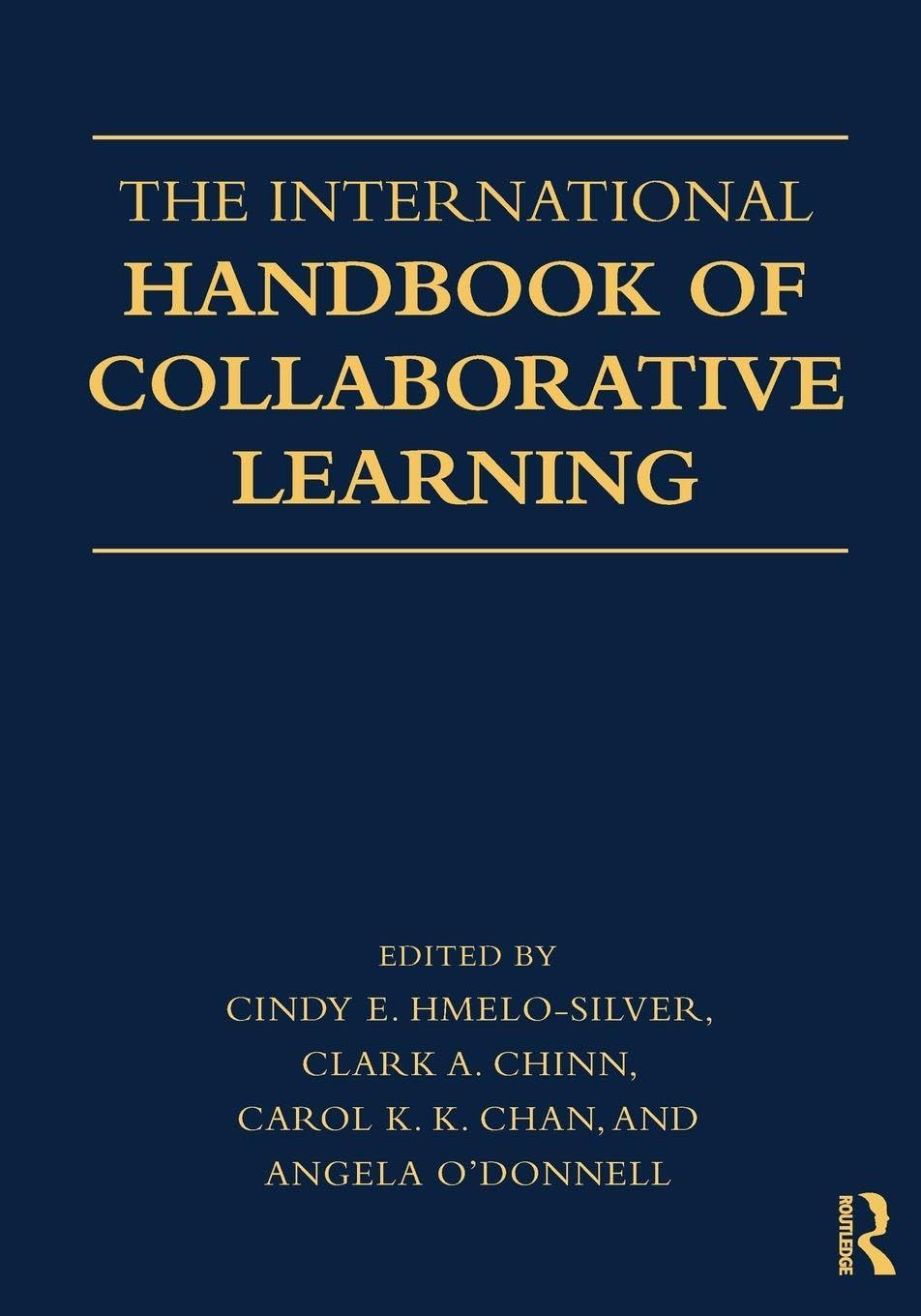 The International Handbook of Collaborative Learning (Educational Psychology Handbook) Education & Training