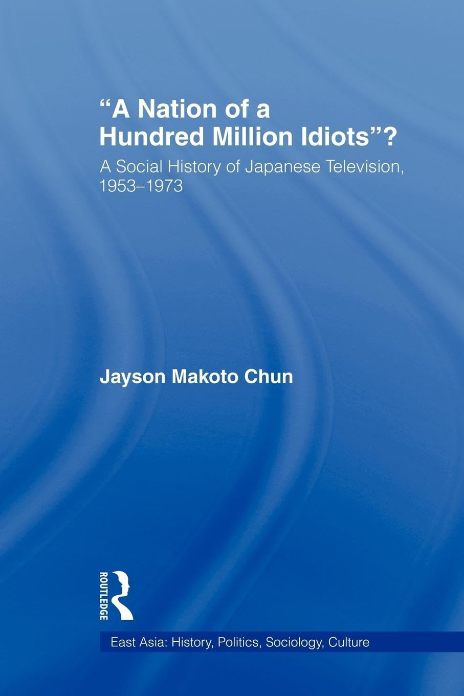 A Nation of a Hundred Million Idiots? Social Sciences