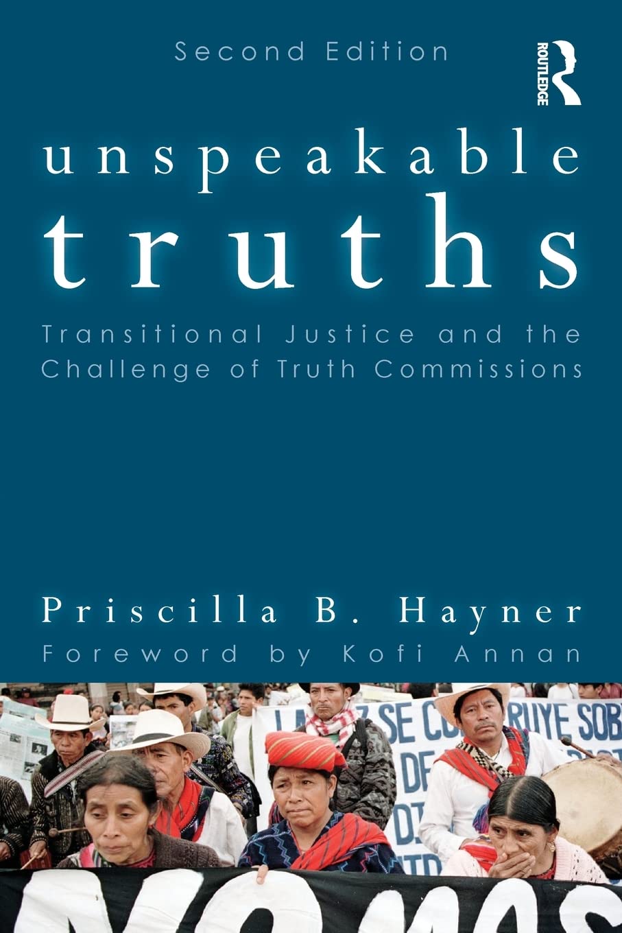 Unspeakable Truths: Transitional Justice and the Challenge of Truth Commissions Law