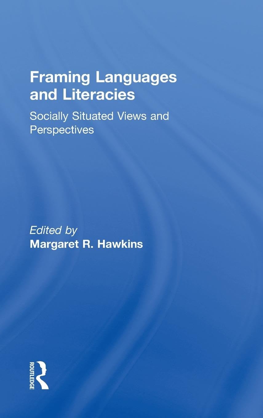 Framing Languages and Literacies Social Sciences