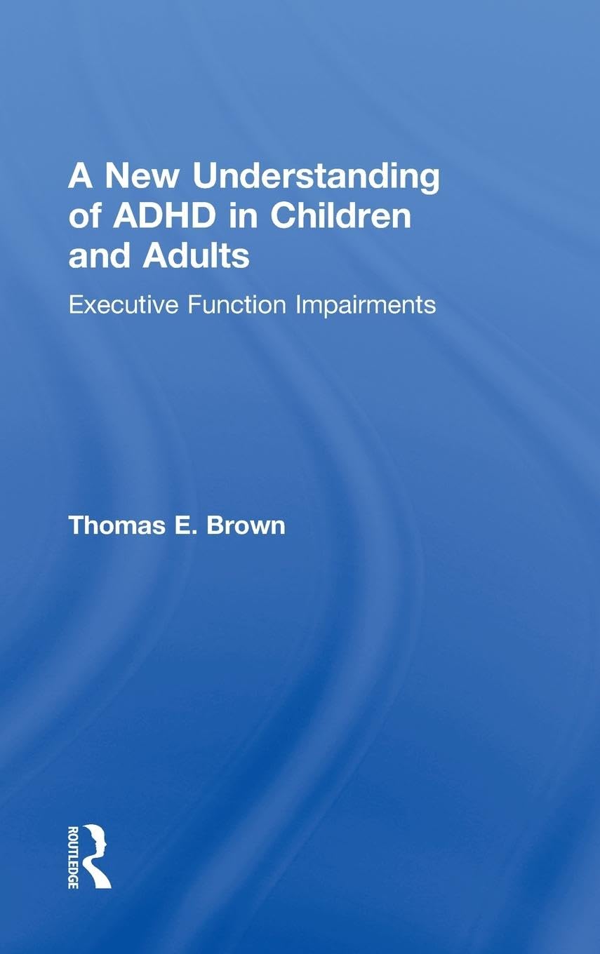 A New Understanding of ADHD in Children and Adults Medicine