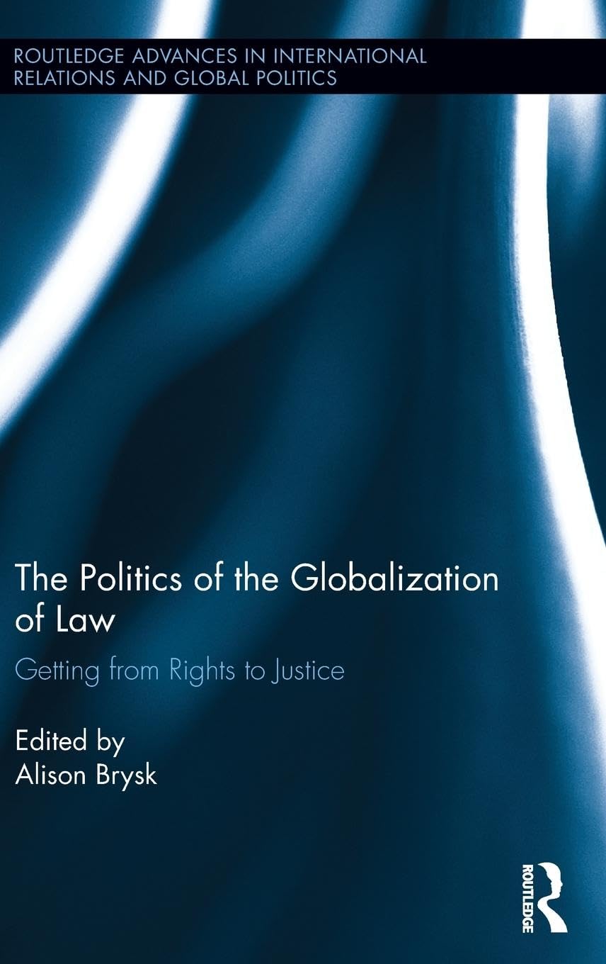 The Politics of the Globalization of Law Law