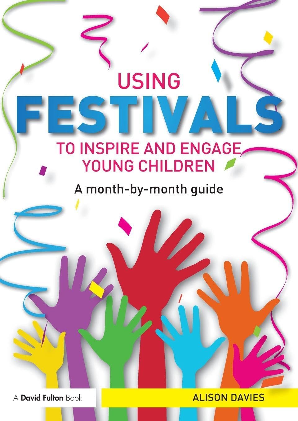 Using Festivals to Inspire and Engage Young Children Social Sciences