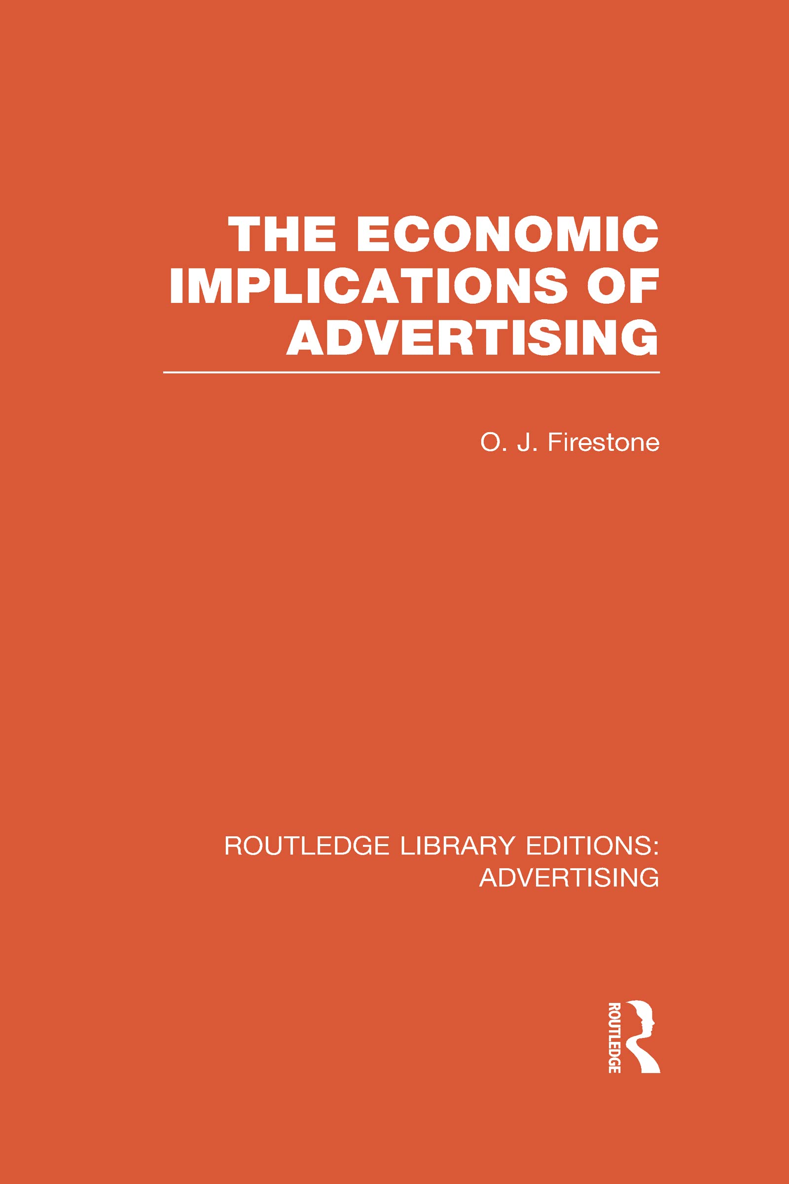 The Economic Implications of Advertising (RLE Advertising) Social Sciences