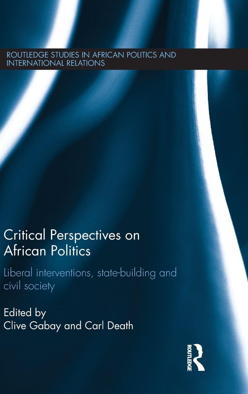 Critical Perspectives on African Politics Politics & History