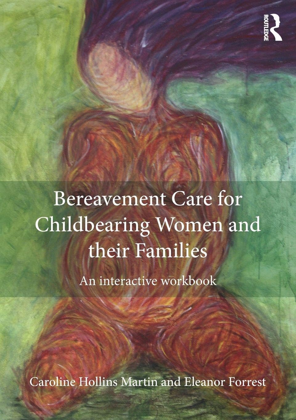 Bereavement Care for Childbearing Women and their Families Medicine