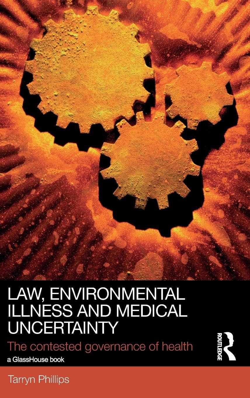 Law, Environmental Illness and Medical Uncertainty Medicine