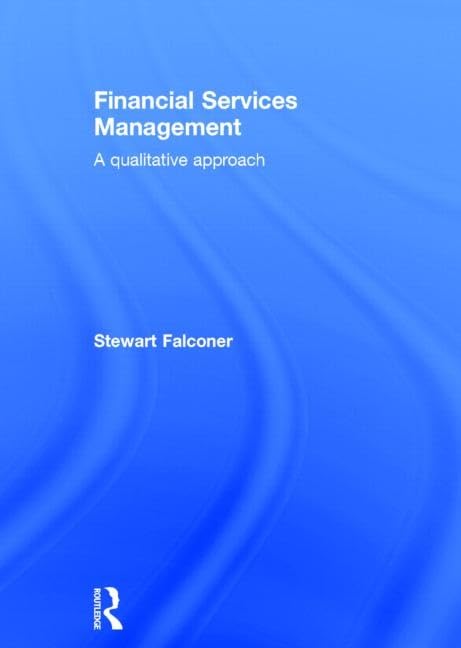 Financial Services Management: A Qualitative Approach Business, Finance & Career