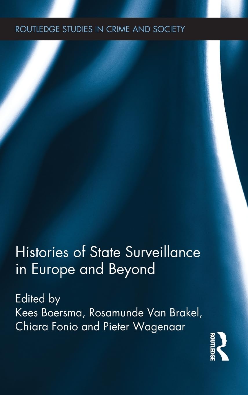 Histories of State Surveillance in Europe and Beyond Medicine