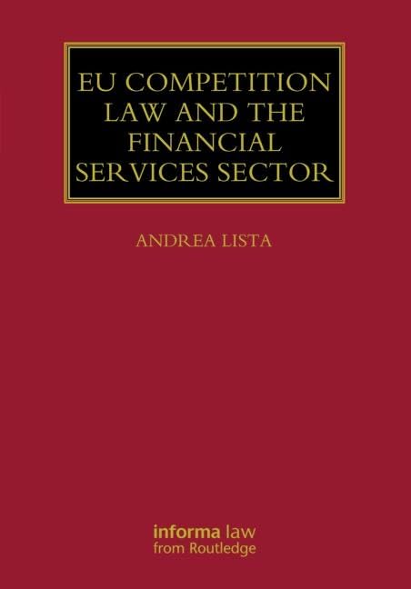 Eu Competition Law and the Financial Services Sector (Lloyd's Commercial Law Library) Law