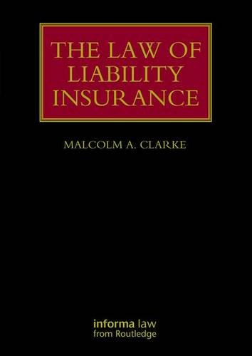 The Law of Liability Insurance (Insurance Law Library) Law
