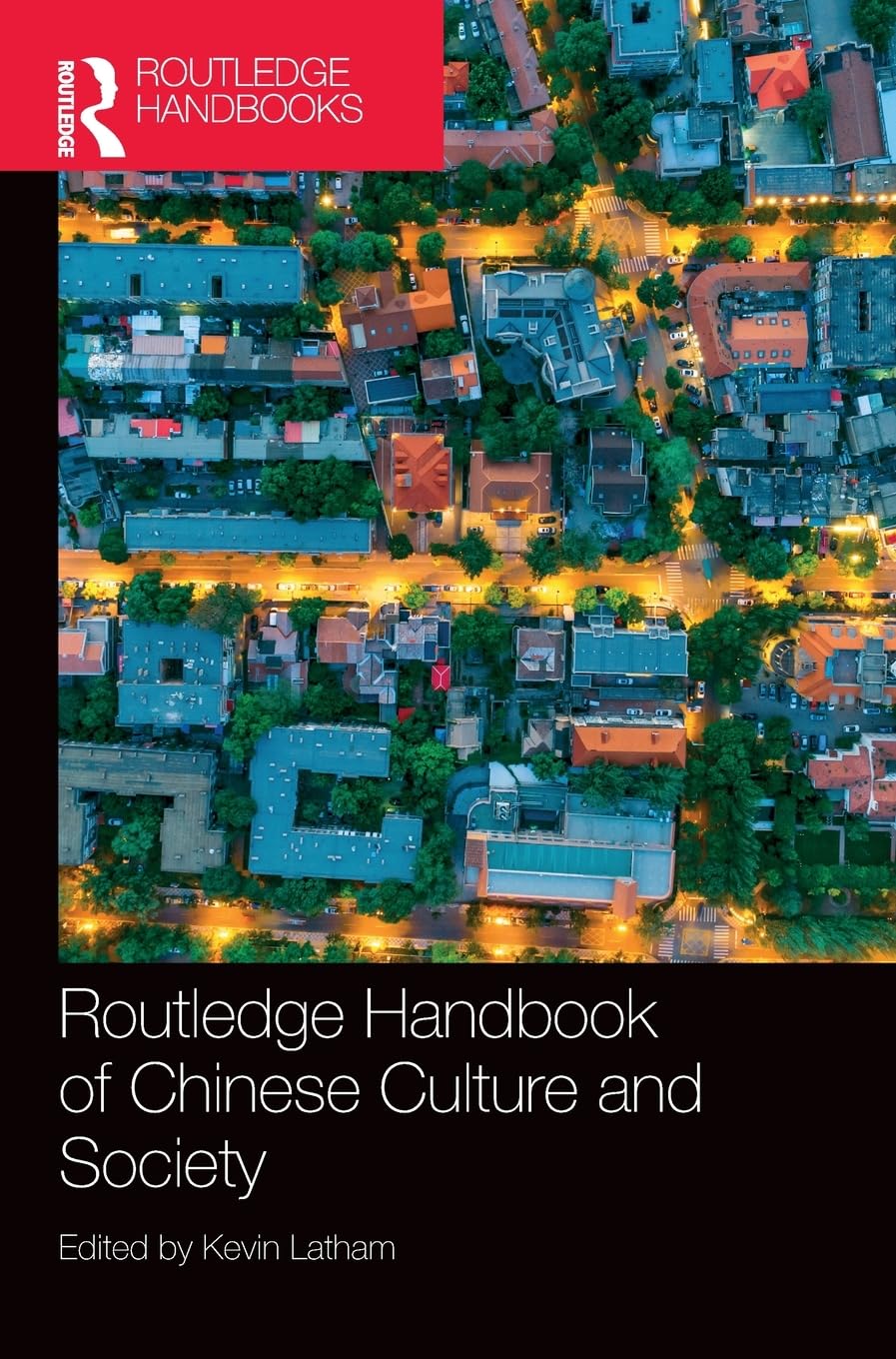 Routledge Handbook of Chinese Culture and Society Media & Communication