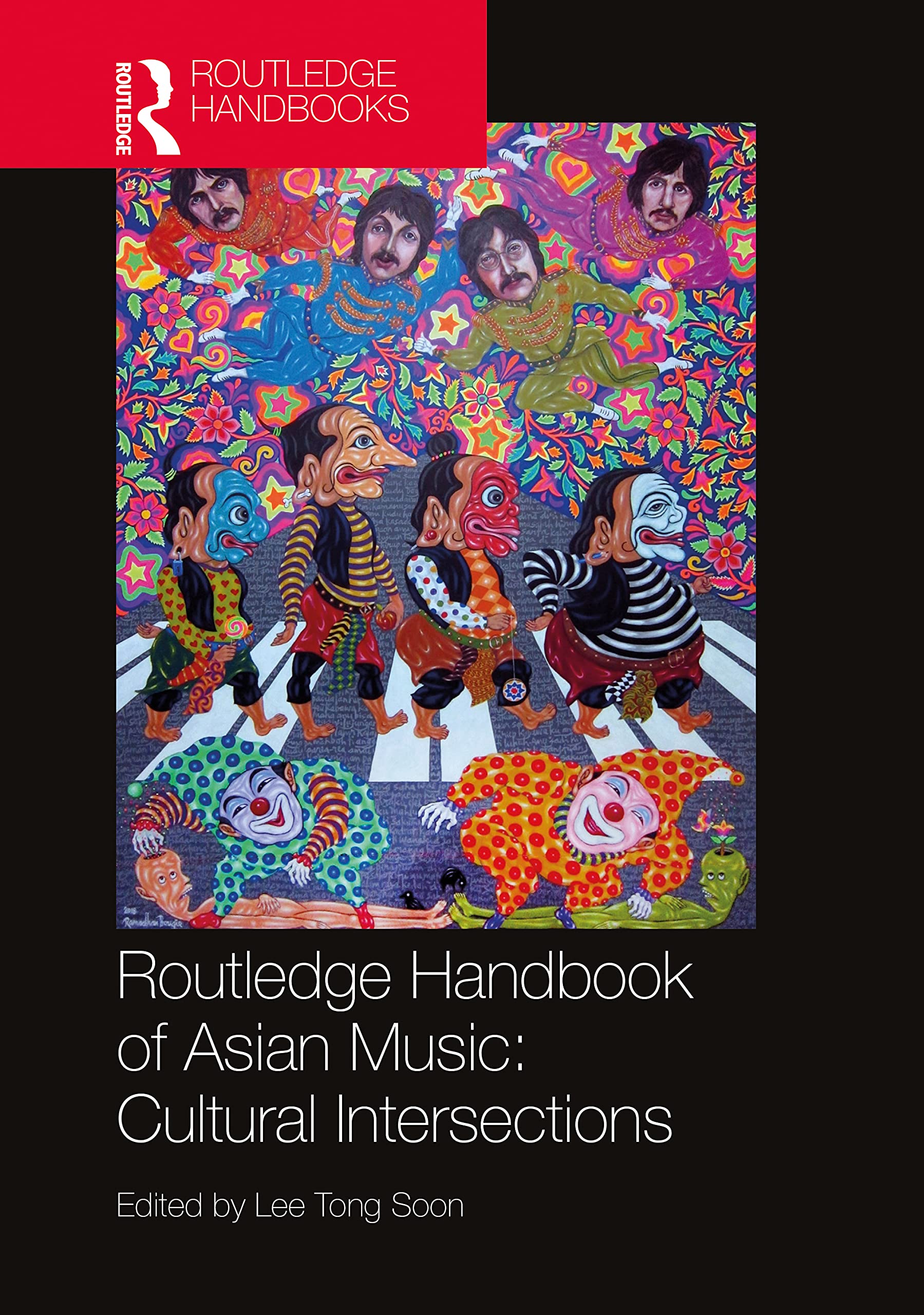 Routledge Handbook of Asian Music: Cultural Intersections (The Routledge Handbooks) Social Sciences