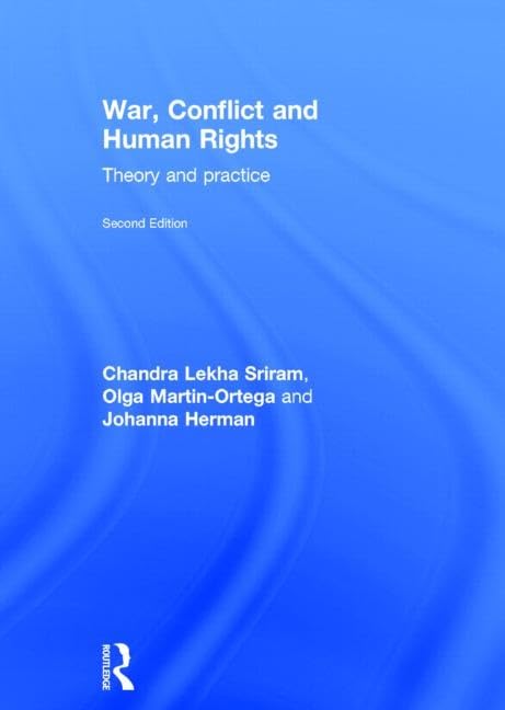 War, Conflict and Human Rights: Theory and Practice Law