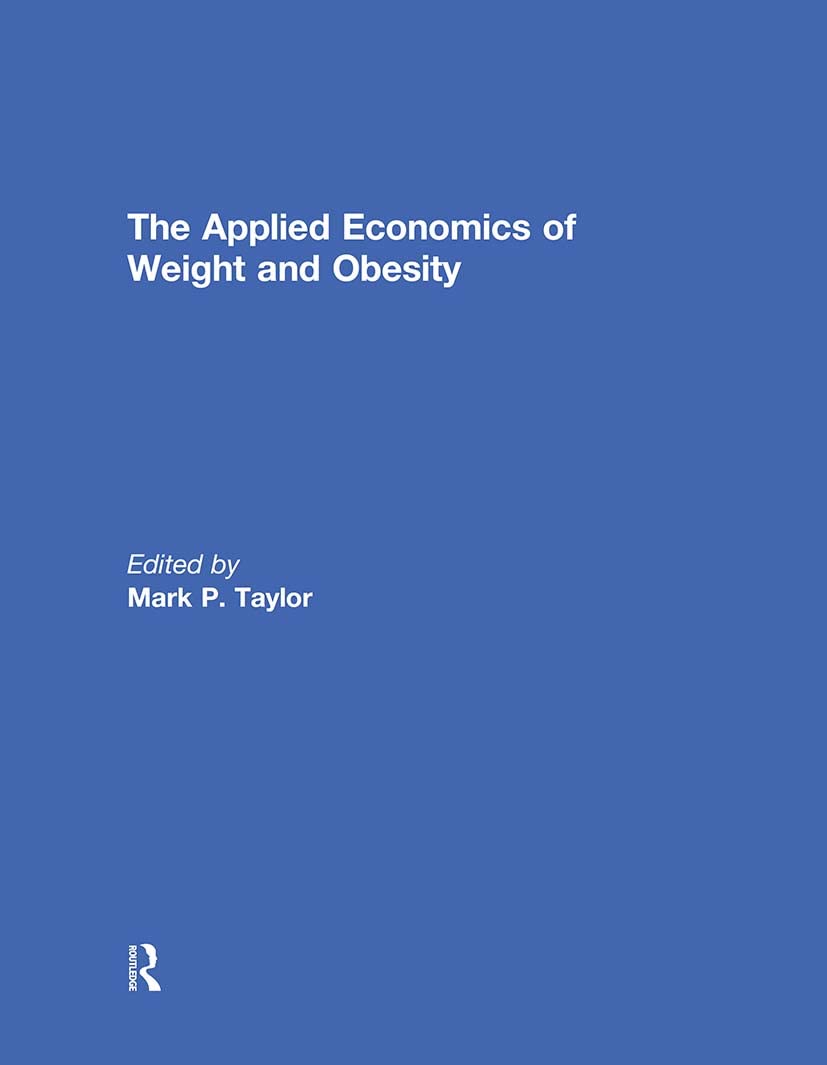 The Applied Economics of Weight and Obesity Business, Finance & Career
