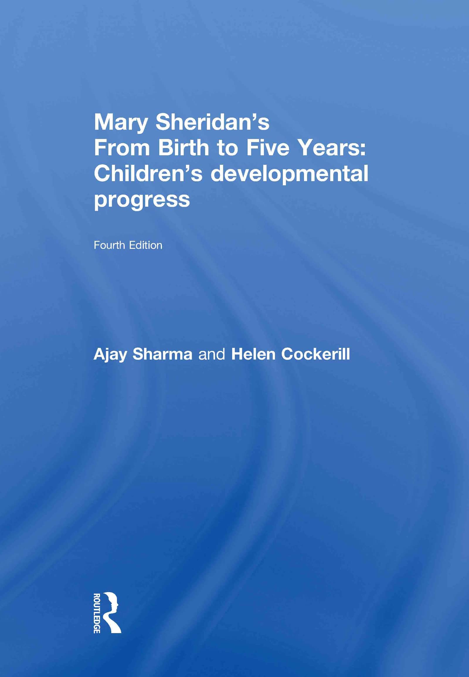 Mary Sheridan's From Birth to Five Years: Children's Developmental Progress Medicine