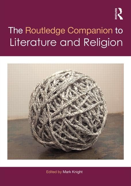 The Routledge Companion to Literature and Religion (Routledge Literature Companions) Contemporary literature Books