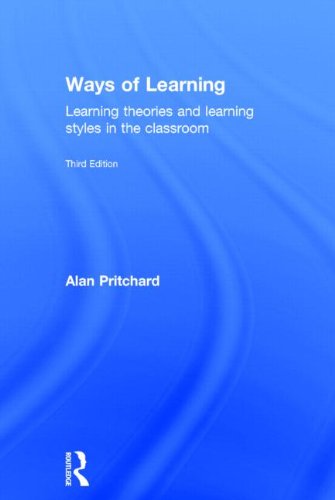 Ways of Learning: Learning Theories and Learning Styles in the Classroom Study Guides