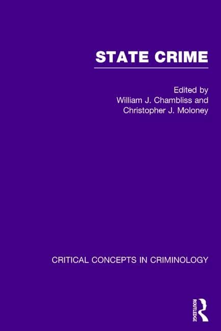 State Crime (Critical Concepts in Criminology) Law