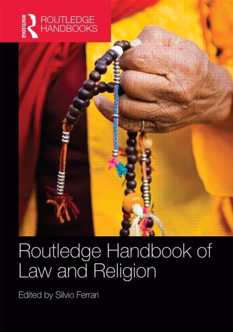 Routledge Handbook of Law and Religion (Routledge Handbooks) Law