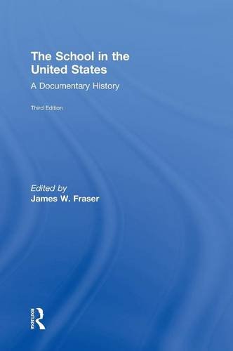 The School in the United States: A Documentary History Education & Training