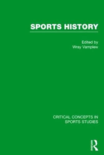 Sports History: Critical Concepts in Sports Studies Reference Books