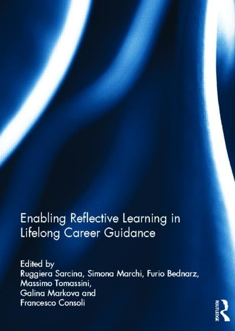 Enabling Reflective Learning in Lifelong Career Guidance Education & Training