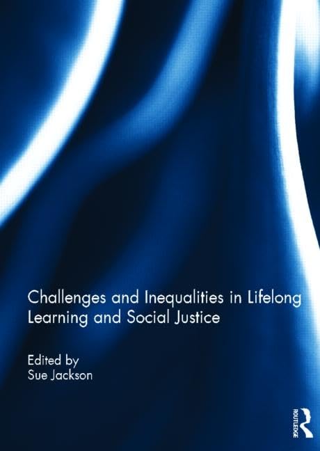Challenges and Inequalities in Lifelong Learning and Social Justice Study Guides
