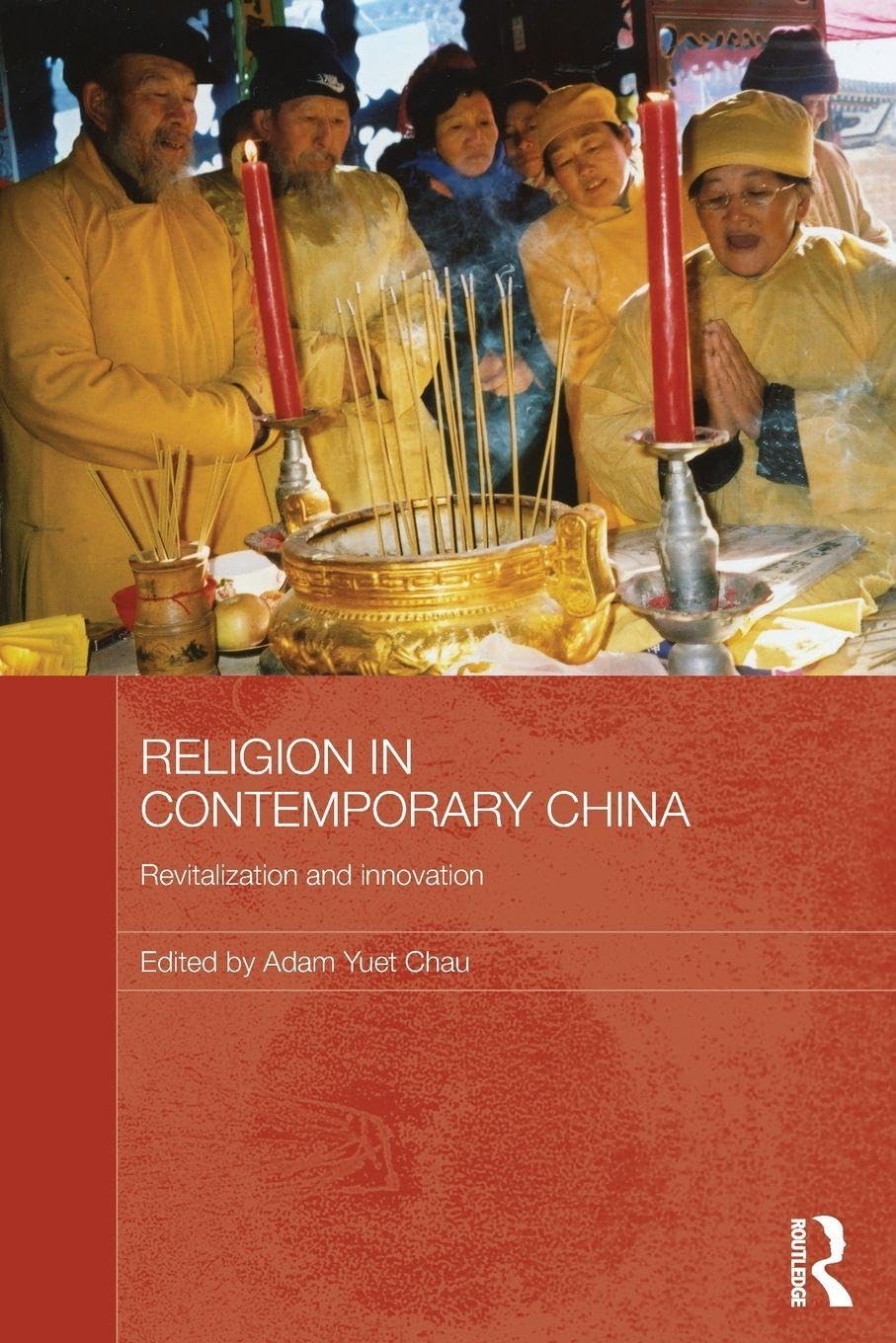Religion in Contemporary China Religion & Esotericism