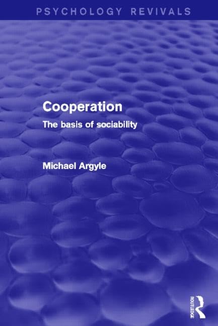 Cooperation (Psychology Revivals): The basis of sociability Books