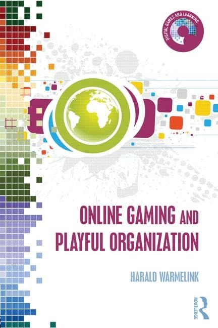 Online Gaming and Playful Organization Business, Finance & Career
