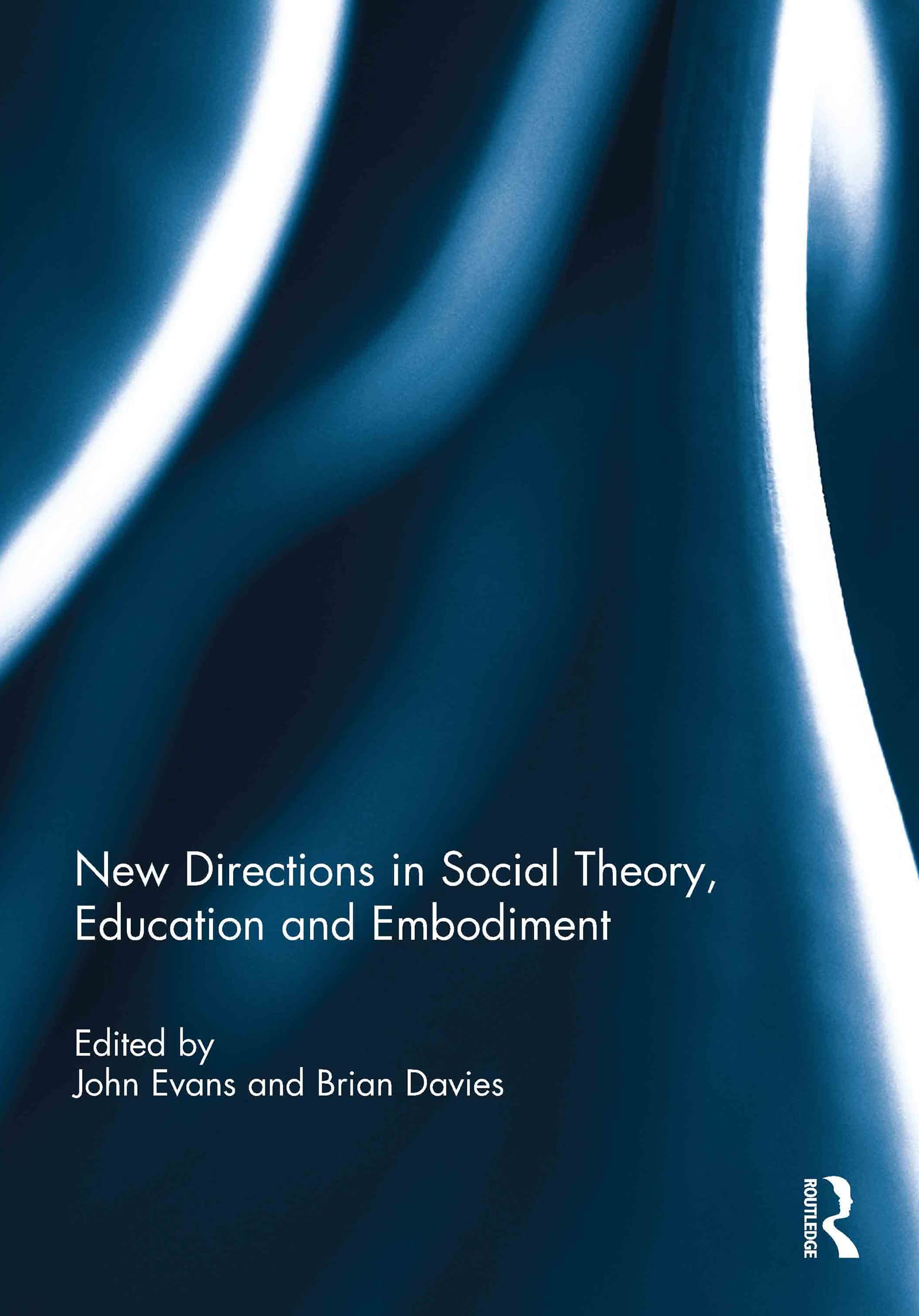 New Directions in Social Theory, Education and Embodiment Education & Training